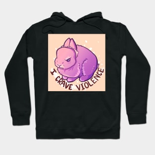 Murder Bun - I crave violence - cute pink bunny design Hoodie